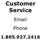 Customer Service Email Phone 1.805.927.2416